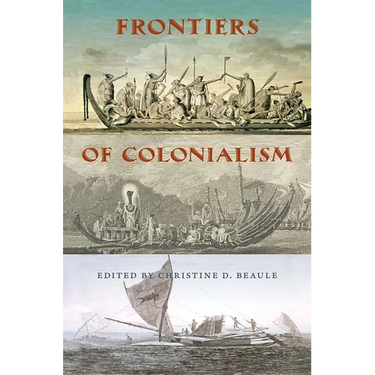 Frontiers of Colonialism