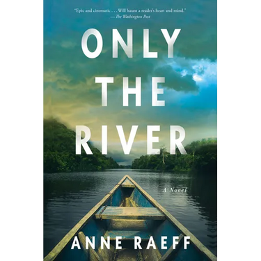 Only the River