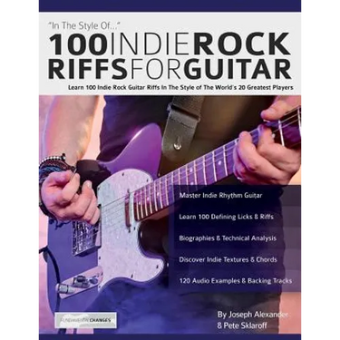 100 Indie Rock Riffs for Guitar