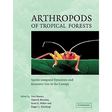 Arthropods of Tropical Forests: Spatio-Temporal Dynamics and Resource Use in the Canopy