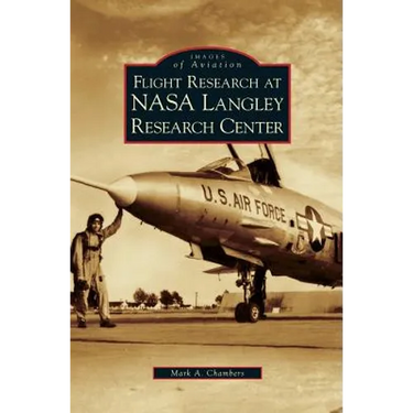 Flight Research at NASA Langley Research Center