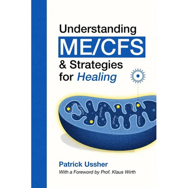 Understanding ME/CFS & Strategies for Healing