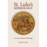 St. Luke's Missiology: A Cross-Cultural Challenge