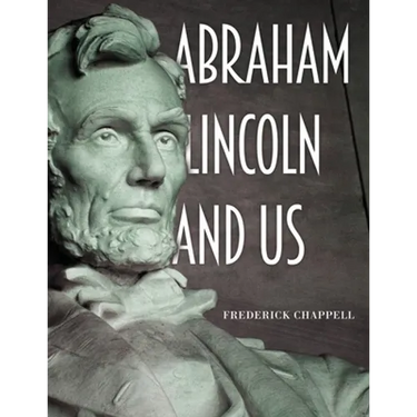 Abraham Lincoln and Us