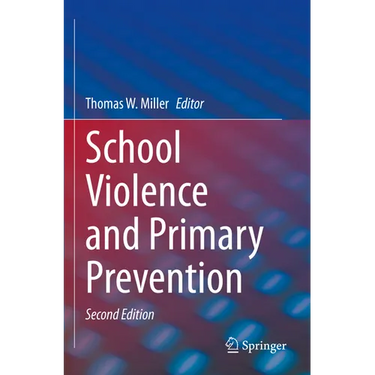 School Violence and Primary Prevention
