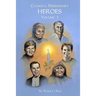 Catholic Missionary Heroes - Volume 1