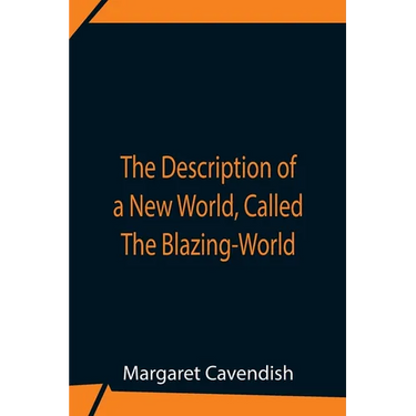 The Description Of A New World, Called The Blazing-World