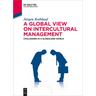 A Global View on Intercultural Management: Challenges in a Globalized World