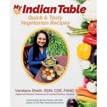 My Indian Table: Quick & Tasty Vegetarian Recipes