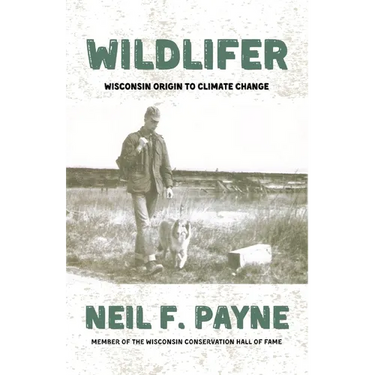 Wildlifer: Wisconsin Origin to Climate Change