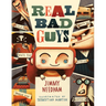 Real Bad Guys: A Pastor Answers Questions about Why We Sin