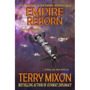 Empire Reborn (Book 15 of The Empire of Bones Saga)