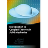 Introduction to Coupled Theories in Solid Mechanics