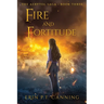 Fire and Fortitude