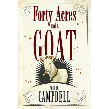 Forty Acres and a Goat
