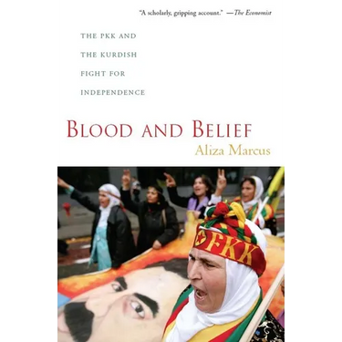 Blood and Belief: The PKK and the Kurdish Fight for Independence