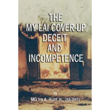 My Lai Cover-Up Deceit and Incompetence