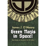 Green Nazis in Space!