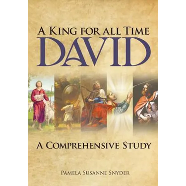 A King for all Time David: A Comprehensive Study
