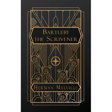 Bartleby, the Scrivener: A Story of Wall Street