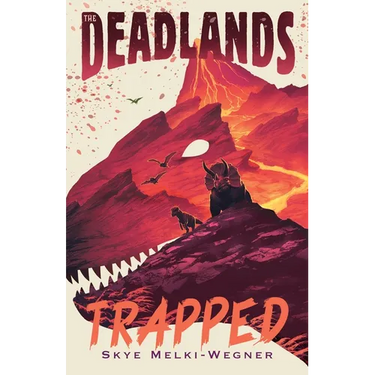 The Deadlands: Trapped