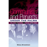 Communists and Perverts Under the Palms: The Johns Committee in Florida, 1956-1965