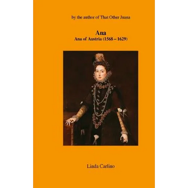 Ana: Ana of Austria (1568-1629)