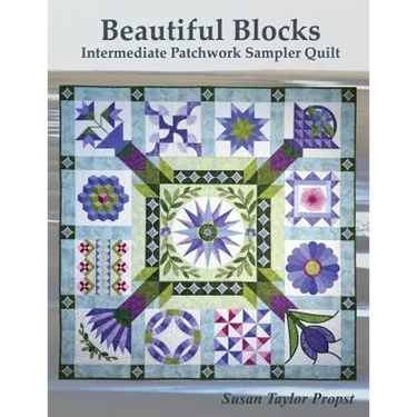 Beautiful Blocks: Intermediate Patchwork Sampler Quilt