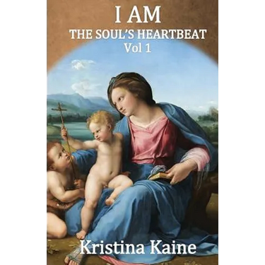 I Am the Soul's Heartbeat Volume 1: The Seven I Am Sayings in the Gospel of St John