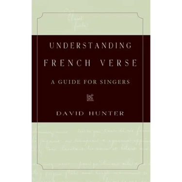 Understanding French Verse: A Guide for Singers