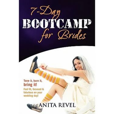 7 Day Bootcamp for Brides