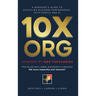 10X ORG - Powered by Org Topologies: A Manager's Guide to Elevating Business Performance with People and AI