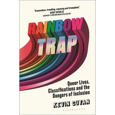 Rainbow Trap: Queer Lives, Classifications and the Dangers of Inclusion