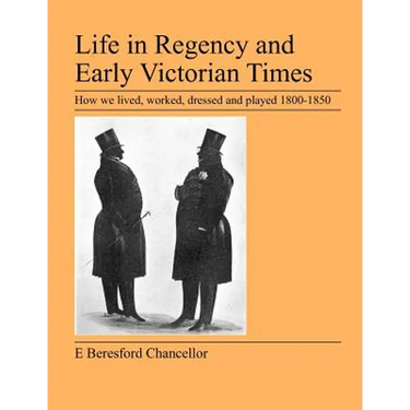 Life in Regency and Early Victorian Times