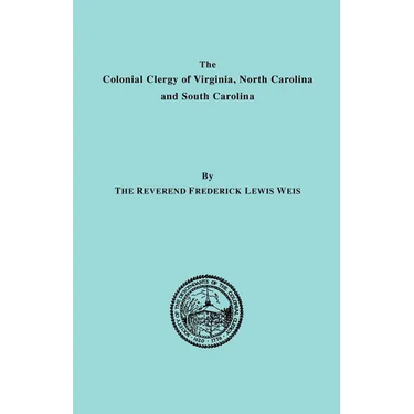 Colonial Clergy of Virginia, North Carolina and South Carolina