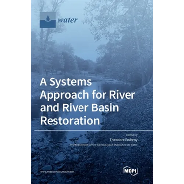 A Systems Approach for River and River Basin Restoration