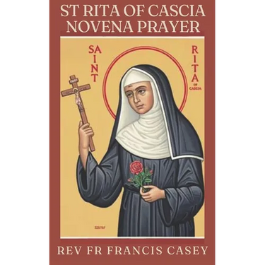 St Rita of Cascia Novena Prayer: (9-Day Catholic Novena Prayer Books)