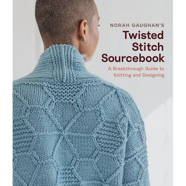 Norah Gaughan's Twisted Stitch Sourcebook: A Breakthrough Guide to Knitting and Designing
