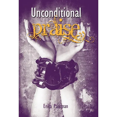 Unconditional Praise