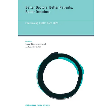 Better Doctors, Better Patients, Better Decisions: Envisioning Health Care 2020