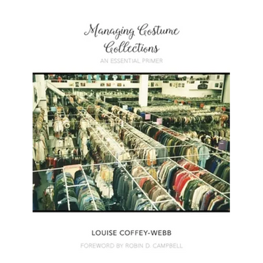 Managing Costume Collections: An Essential Primer