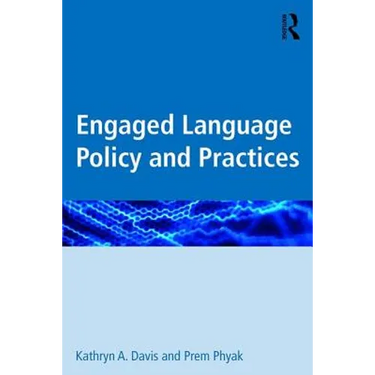 Engaged Language Policy and Practices