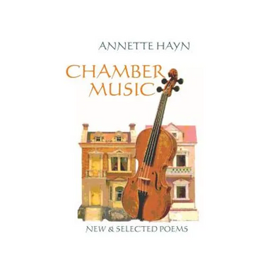 Chamber Music: New & Selected Poems
