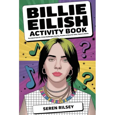 Billie Eilish Activity Book: Fun Word Search, Trivia Challenges, Stories, Puzzles & More for Kids, Teens & Adults (Ages 8-10, 10-12, 12-14) - Ultimate