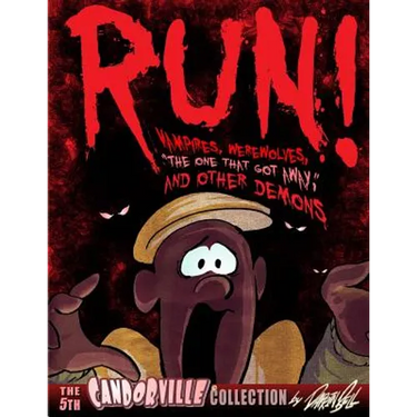 RUN! Vampires, Werewolves, The One That Got Away, And Other Demons: The 5th Candorville Collection