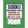 Sudoku 400 Easy 4x4 Puzzles For Beginners Of Any Age