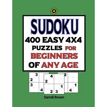Sudoku 400 Easy 4x4 Puzzles For Beginners Of Any Age