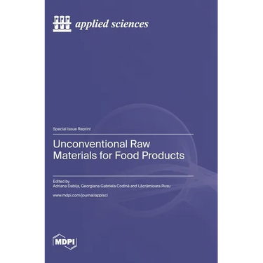 Unconventional Raw Materials for Food Products