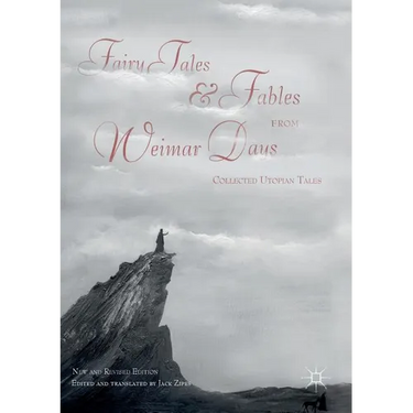 Fairy Tales and Fables from Weimar Days: Collected Utopian Tales / New and Revised Edition
