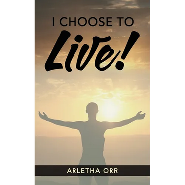 I CHOOSE to Live!